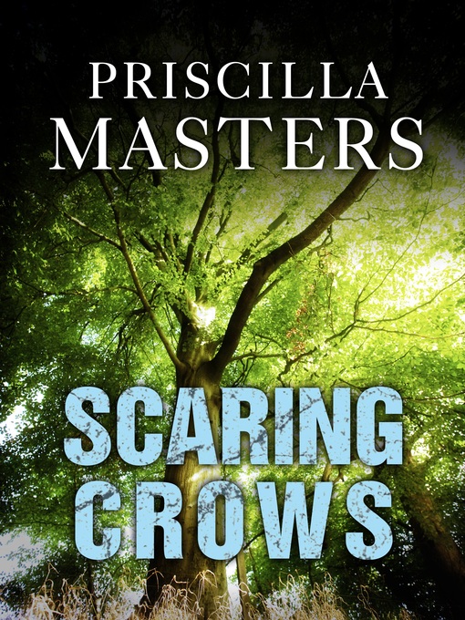 Title details for Scaring Crows by Priscilla Masters - Available